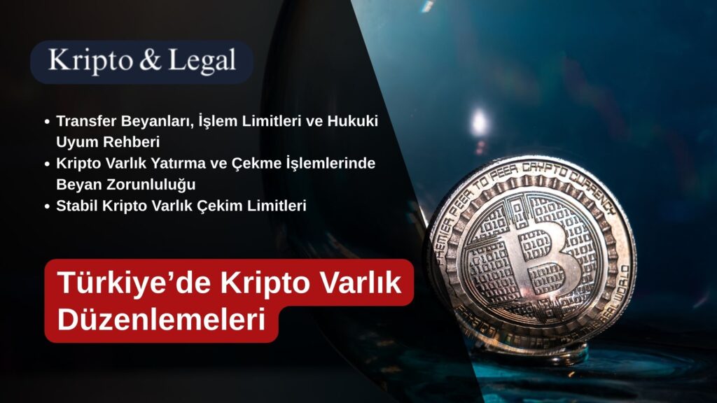 Türkiye’de Kripto Varlık Düzenlemeleri
