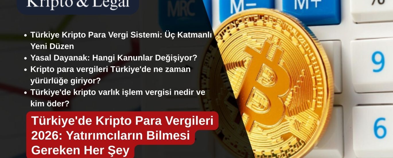 Türkiye'de Kripto Para Vergileri 2026: Yatırımcıların Bilmesi Gereken Her Şey