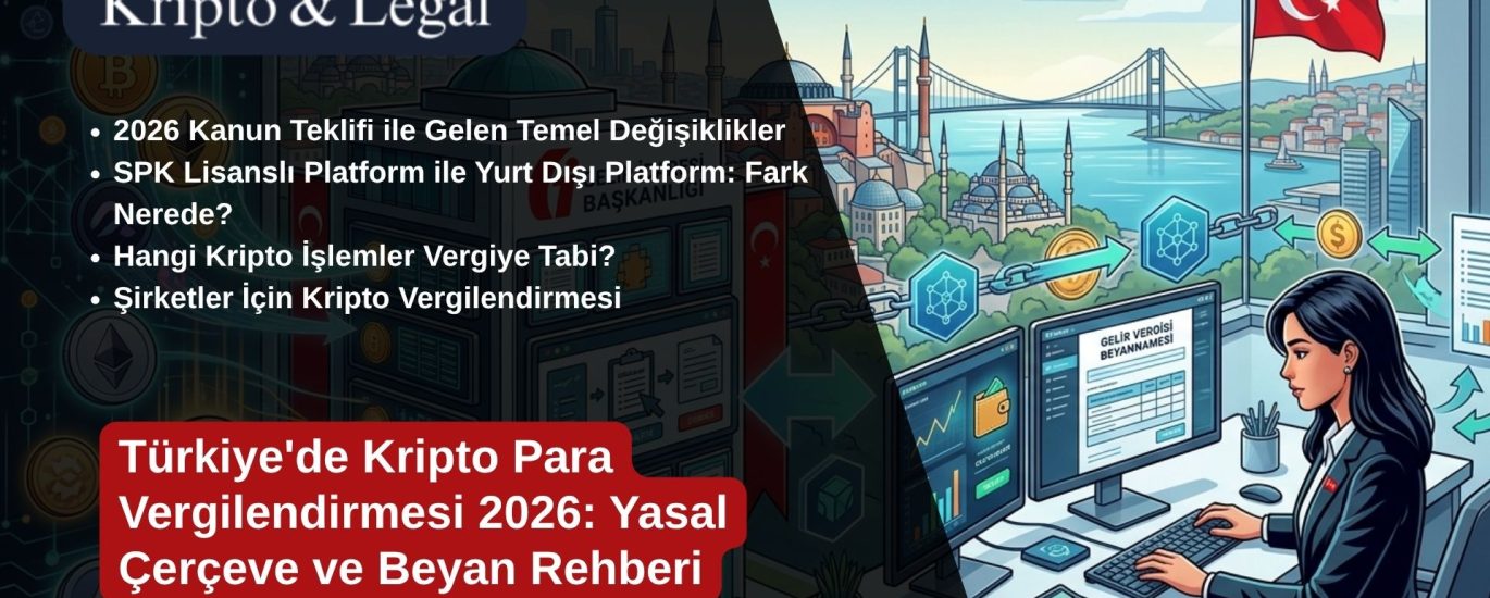 Türkiye'de Kripto Para Vergilendirmesi 2026: Yasal Çerçeve ve Beyan Rehberi