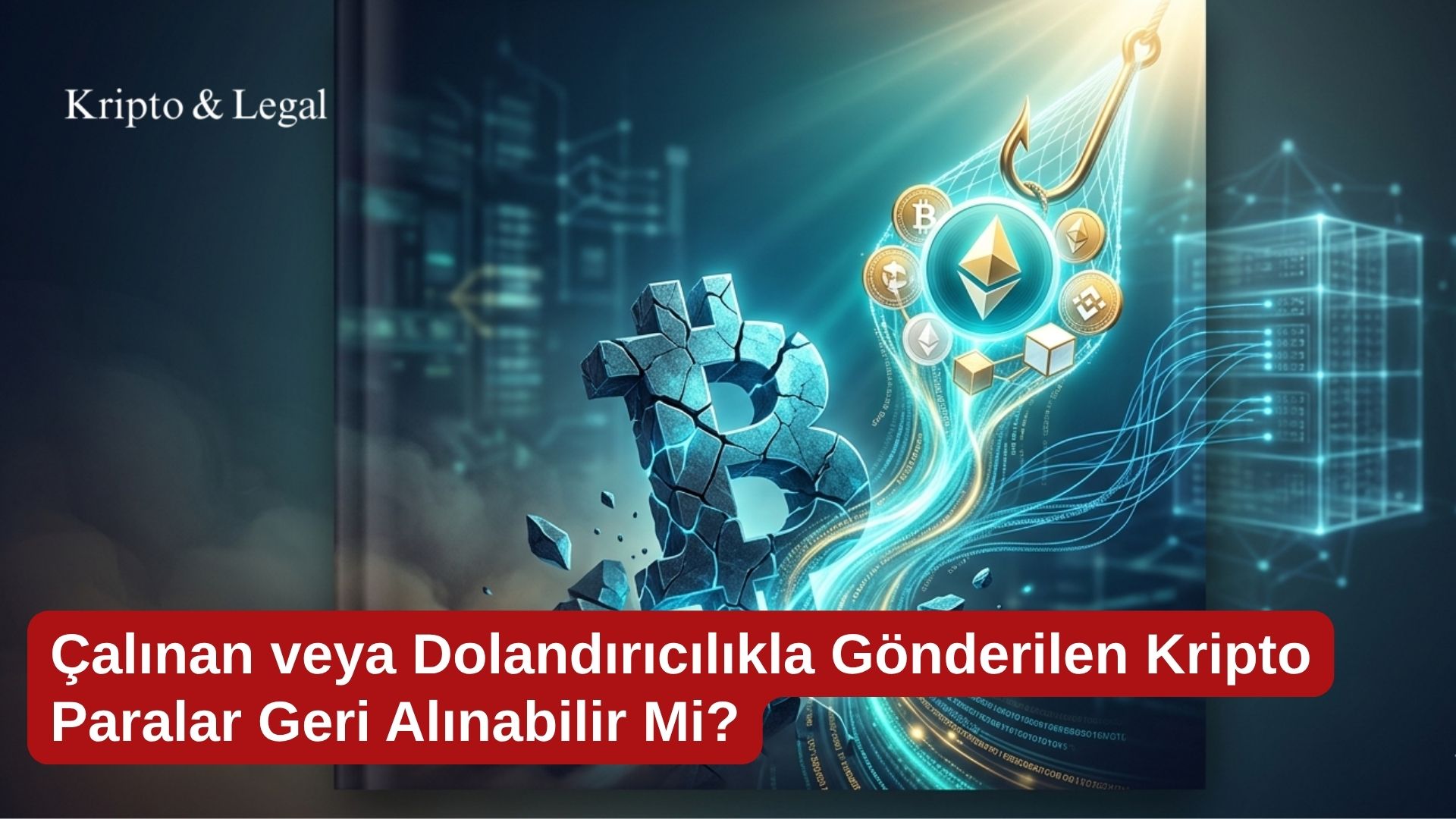 Çalınan veya Dolandırıcılıkla Gönderilen Kripto Paralar Geri Alınabilir Mi