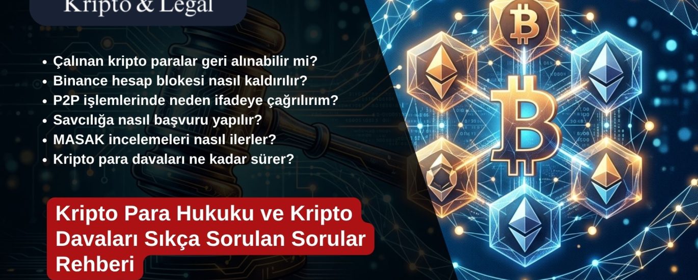 Kripto Para Hukuku ve Kripto Davaları Sıkça Sorulan Sorular Rehberi