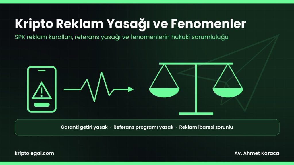 Kripto Reklam Yasağı ve Fenomenlerin Sorumluluğu (2026)