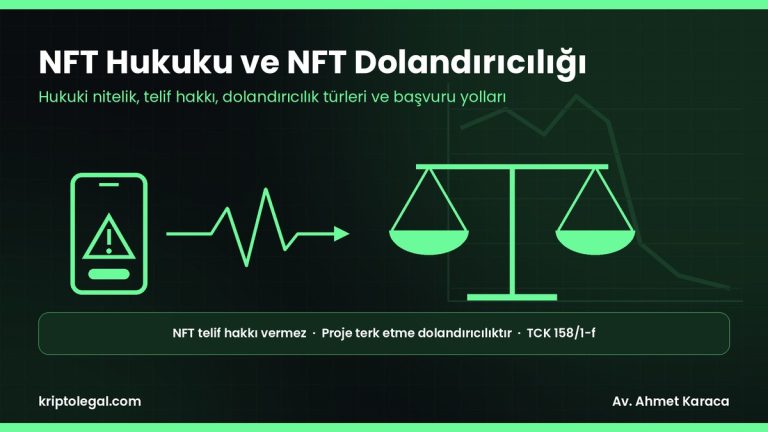 NFT dolandırıcılığı rehberi: NFT hukuku, telif hakkı ve cezalar.