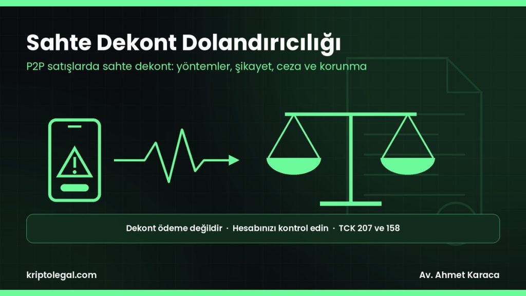 Sahte dekont dolandırıcılığı rehberi: P2P satışlarda yöntemler, şikayet ve ceza.