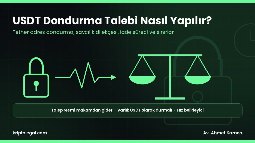 USDT dondurma rehberi: Tether dondurma talebi nasıl yapılır.